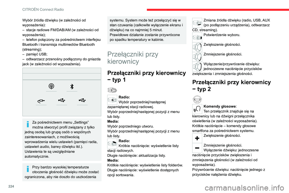 CITROEN C5 AIRCROSS 2022  Instrukcja obsługi (in Polish) 224
CITROËN Connect Radio
Wybór źródła dźwięku (w zależności od 
wyposażenia):
– 
stacje radiowe FM/DAB/AM (w zależności od 
wyposażenia);
–
 
telefon połączony za pośrednictwem i CITROEN C5 AIRCROSS 2022  Instrukcja obsługi (in Polish) 224
CITROËN Connect Radio
Wybór źródła dźwięku (w zależności od 
wyposażenia):
– 
stacje radiowe FM/DAB/AM (w zależności od 
wyposażenia);
–
 
telefon połączony za pośrednictwem i