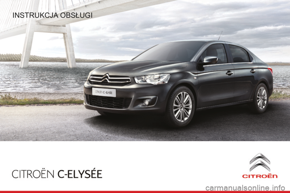 CITROEN C-ELYSÉE 2016  Instrukcja obsługi (in Polish) Instrukcja obsługI 