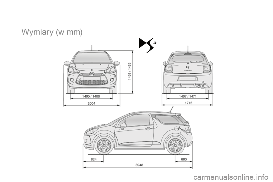 CITROEN DS3 2015  Instrukcja obsługi (in Polish) Ds3_pl_c hap12_caracteristiques_ed01-2014
Wymiary (w mm) 