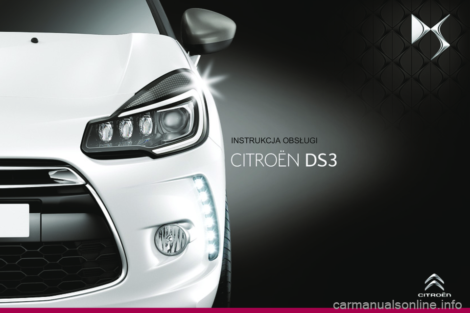 CITROEN DS3 CABRIO 2015  Instrukcja obsługi (in Polish) DS3_pl_Chap00_couv-debut_ed01-2014
Instrukcja obsługI 