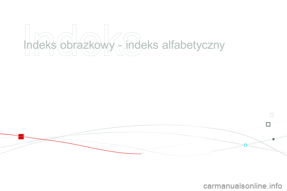 CITROEN DS3 CABRIO 2015  Instrukcja obsługi (in Polish) Ds3_pl_ chap14_index-recherche_ed01-2014
Indeks obrazkowy - indeks alfabetyczny  