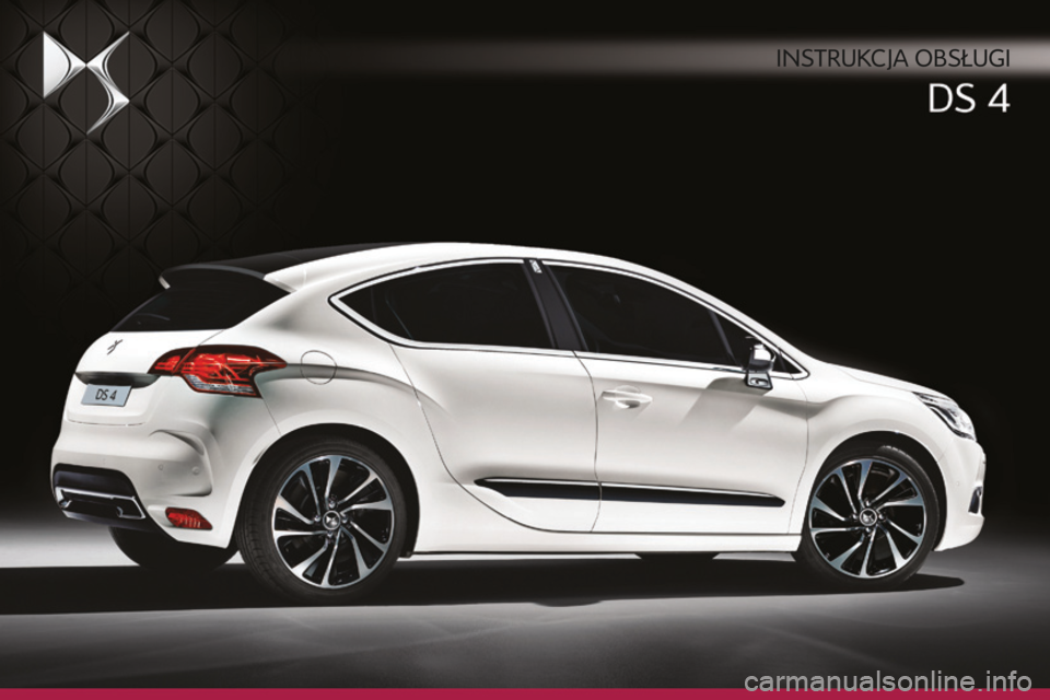 CITROEN DS4 2015 Instrukcja obsługi (in Polish) DS4_pl_Chap00_couv-debut_ed02-2015
Instrukcja obsługI CITROEN DS4 2015 Instrukcja obsługi (in Polish) DS4_pl_Chap00_couv-debut_ed02-2015
Instrukcja obsługI