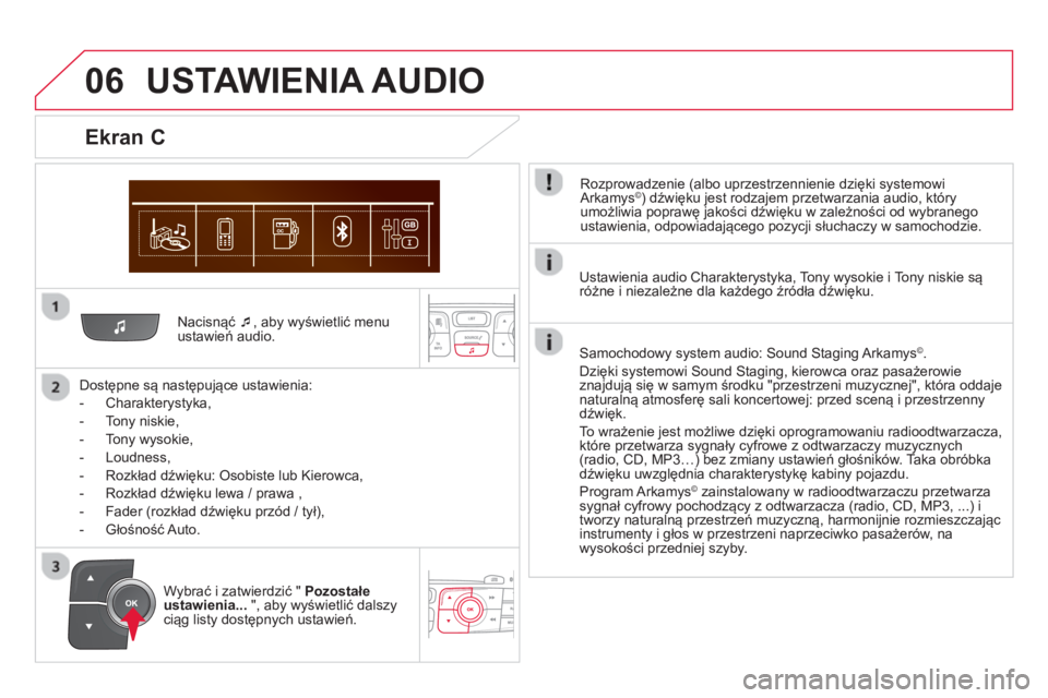 CITROEN DS4 2014  Instrukcja obsługi (in Polish) 06
   
Nacisnąć  �