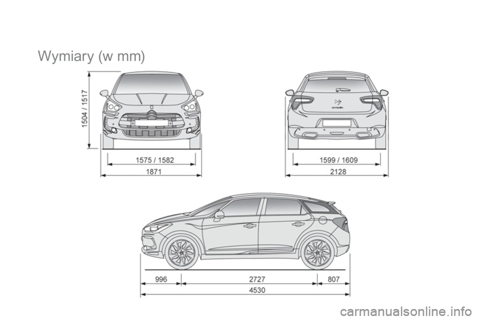 CITROEN DS5 2013 Instrukcja obsługi (in Polish)
Wymiary (w mm) CITROEN DS5 2013 Instrukcja obsługi (in Polish)
Wymiary (w mm)