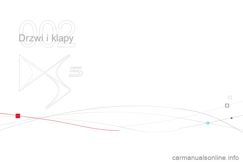 CITROEN DS5 2012  Instrukcja obsługi (in Polish) 002
  Drzwi i klapy  