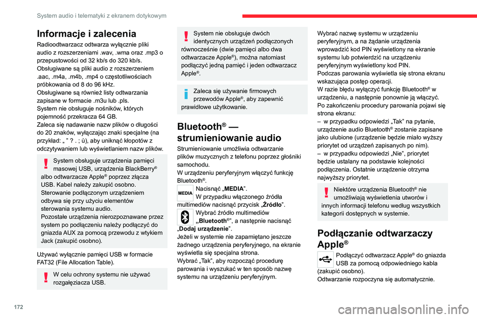 CITROEN JUMPER 2020 Instrukcja obsługi (in Polish) 172
System audio i telematyki z ekranem dotykowym
Sterowanie odbywa się z poziomu systemu
audio.
Dostępne warianty sortowania są
wariantami podłączonego odtwarzacza
przenośnego (wykonawcy/alb CITROEN JUMPER 2020 Instrukcja obsługi (in Polish) 172
System audio i telematyki z ekranem dotykowym
Sterowanie odbywa się z poziomu systemu
audio.
Dostępne warianty sortowania są
wariantami podłączonego odtwarzacza
przenośnego (wykonawcy/alb