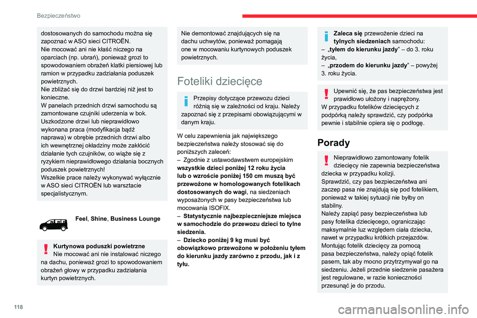 CITROEN JUMPER DISPATCH 2021 Instrukcja obsługi (in Polish) 11 8
Bezpieczeństwo
dostosowanych do samochodu można się
zapoznać w ASO sieci CITROËN.
Nie mocować ani nie kłaść niczego na
oparciach (np. ubrań), ponieważ grozi to
spowodowaniem obraże CITROEN JUMPER DISPATCH 2021 Instrukcja obsługi (in Polish) 11 8
Bezpieczeństwo
dostosowanych do samochodu można się
zapoznać w ASO sieci CITROËN.
Nie mocować ani nie kłaść niczego na
oparciach (np. ubrań), ponieważ grozi to
spowodowaniem obraże