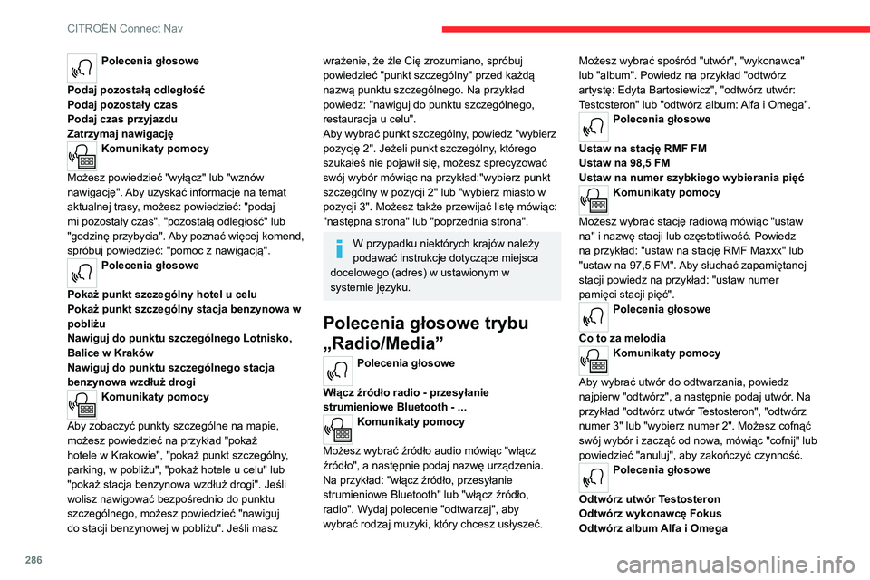 CITROEN JUMPER SPACETOURER 2021 Instrukcja obsługi (in Polish) 286
CITROËN Connect Nav
Komunikaty pomocy
Nie wiem, co chcesz odtworzyć. Proszę
powiedz: "odtwórz", a następnie podaj utwór lub
tytuł albumu bądź wykonawcę lub kompozytora.
Powie CITROEN JUMPER SPACETOURER 2021 Instrukcja obsługi (in Polish) 286
CITROËN Connect Nav
Komunikaty pomocy
Nie wiem, co chcesz odtworzyć. Proszę
powiedz: "odtwórz", a następnie podaj utwór lub
tytuł albumu bądź wykonawcę lub kompozytora.
Powie