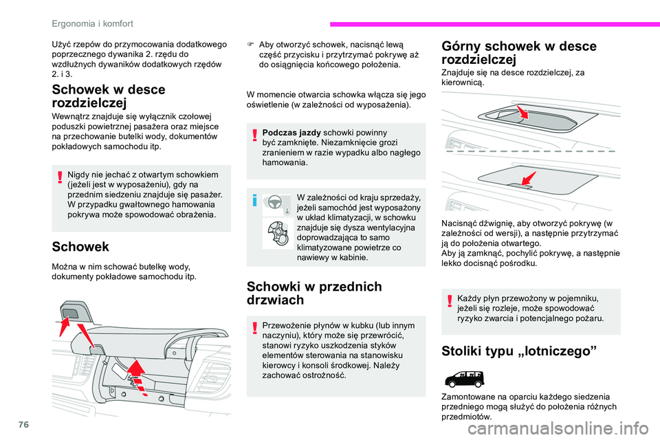 CITROEN JUMPER DISPATCH 2020 Instrukcja obsługi (in Polish) 76
Użyć rzepów do przymocowania dodatkowego
poprzecznego dywanika 2. rzędu do
wzdłużnych dywaników dodatkowych rzędów
2. i 3.
Schowek w desce
rozdzielczej
Wewnątrz znajduje się wyłącz CITROEN JUMPER DISPATCH 2020 Instrukcja obsługi (in Polish) 76
Użyć rzepów do przymocowania dodatkowego
poprzecznego dywanika 2. rzędu do
wzdłużnych dywaników dodatkowych rzędów
2. i 3.
Schowek w desce
rozdzielczej
Wewnątrz znajduje się wyłącz