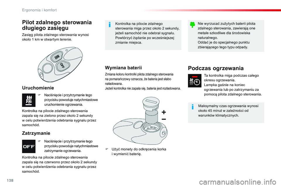 CITROEN JUMPER SPACETOURER 2017 Instrukcja obsługi (in Polish) 138
Spacetourer-VP_pl_Chap03_ergonomie-et-confort_ed01-2016
F Naciśnięcie i przytrzymanie tego
p rzycisku powoduje natychmiastowe
zatrzymanie ogrzewania.
F Naciśnięcie i przytrzymanie tego
p rz CITROEN JUMPER SPACETOURER 2017 Instrukcja obsługi (in Polish) 138
Spacetourer-VP_pl_Chap03_ergonomie-et-confort_ed01-2016
F Naciśnięcie i przytrzymanie tego
p rzycisku powoduje natychmiastowe
zatrzymanie ogrzewania.
F Naciśnięcie i przytrzymanie tego
p rz