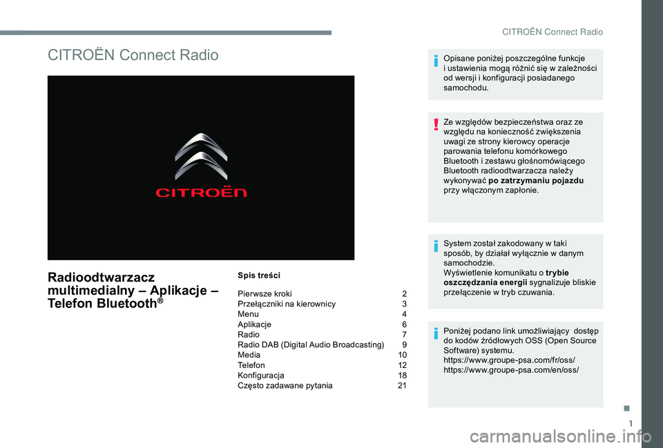 CITROEN JUMPER DISPATCH 2018  Instrukcja obsługi (in Polish) 1
CITROËN Connect Radio
Radioodtwarzacz 
multimedialny – Aplikacje – 
Telefon Bluetooth
®
Spis treści
Pier wsze kroki 
2
P

rzełączniki na kierownicy  
3
M

enu  
4
A

plikacje
 6
R

adio  
7