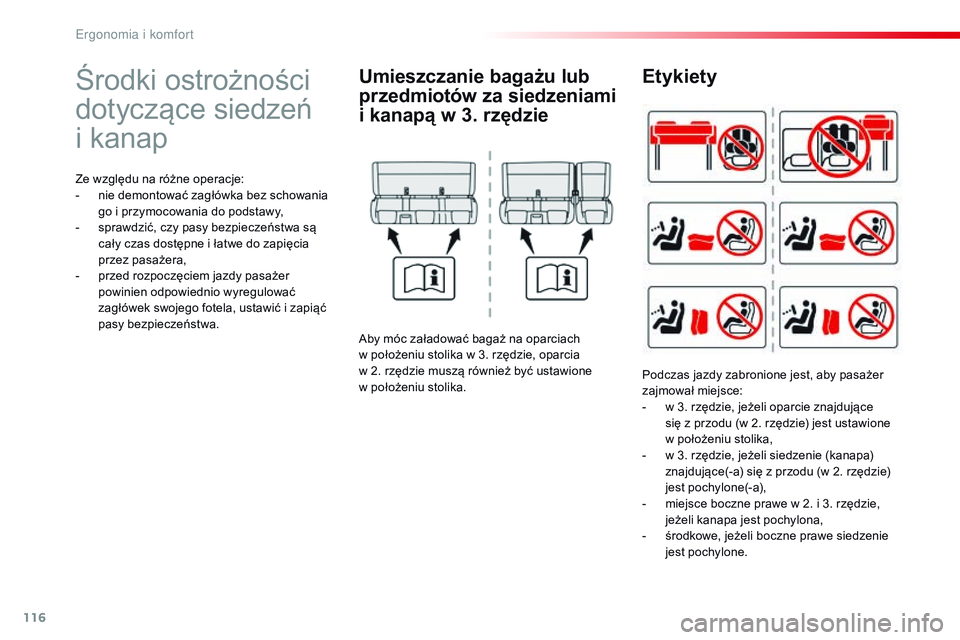 CITROEN JUMPER DISPATCH 2017 Instrukcja obsługi (in Polish) 116
Jumpy _pl_Chap03_ergonomie-et-confort_ed01-2016
Środki ostrożności
dotyczące siedzeń
i
ka
nap
Ze względu na różne operacje:
- n ie demontować zagłówka bez schowania
go i
przymocow CITROEN JUMPER DISPATCH 2017 Instrukcja obsługi (in Polish) 116
Jumpy _pl_Chap03_ergonomie-et-confort_ed01-2016
Środki ostrożności
dotyczące siedzeń
i
ka
nap
Ze względu na różne operacje:
- n ie demontować zagłówka bez schowania
go i
przymocow