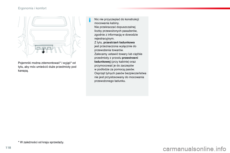 CITROEN JUMPER DISPATCH 2017 Instrukcja obsługi (in Polish) 118
Jumpy _pl_Chap03_ergonomie-et-confort_ed01-2016
Nic nie przyczepiać do konstrukcji
mocowania kabiny.
Nie przekraczać dopuszczalnej
liczby przewożonych pasażerów,
zgodnie z informacją w CITROEN JUMPER DISPATCH 2017 Instrukcja obsługi (in Polish) 118
Jumpy _pl_Chap03_ergonomie-et-confort_ed01-2016
Nic nie przyczepiać do konstrukcji
mocowania kabiny.
Nie przekraczać dopuszczalnej
liczby przewożonych pasażerów,
zgodnie z informacją w