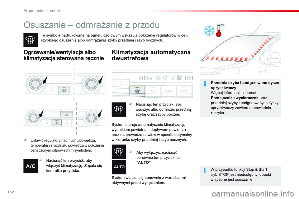 CITROEN JUMPER DISPATCH 2017 Instrukcja obsługi (in Polish) 132
Jumpy _pl_Chap03_ergonomie-et-confort_ed01-2016
Osuszanie – odmrażanie z przodu
Te symbole nadrukowane na panelu czołowym wskazują położenie regulatorów w celu
s zybkiego osuszenia albo o CITROEN JUMPER DISPATCH 2017 Instrukcja obsługi (in Polish) 132
Jumpy _pl_Chap03_ergonomie-et-confort_ed01-2016
Osuszanie – odmrażanie z przodu
Te symbole nadrukowane na panelu czołowym wskazują położenie regulatorów w celu
s zybkiego osuszenia albo o