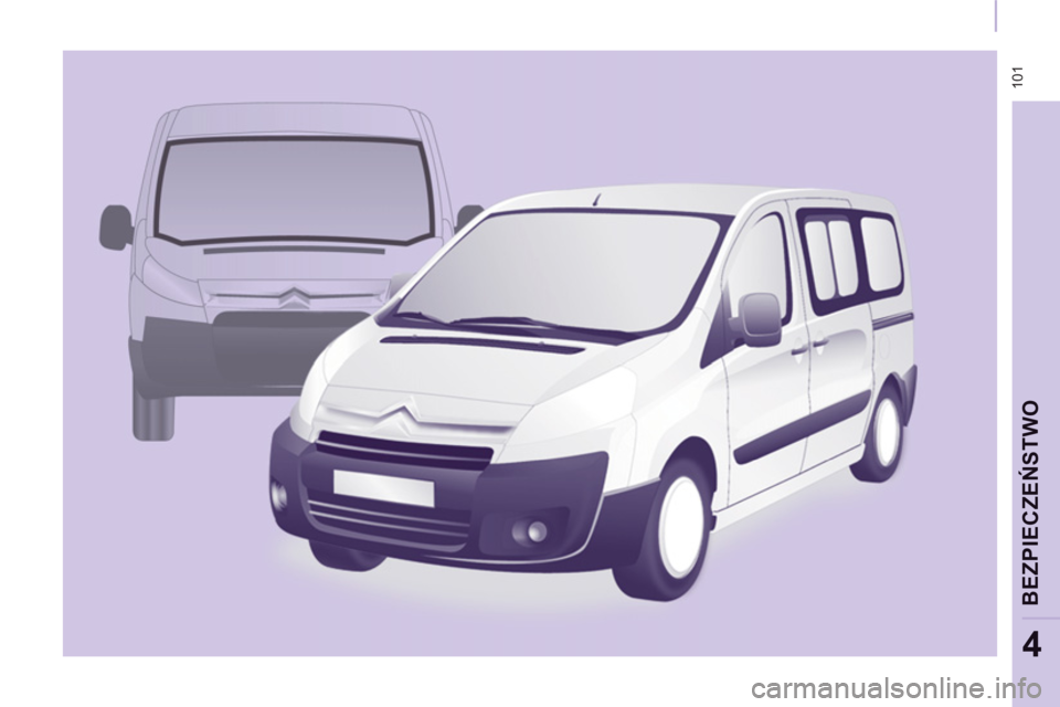 CITROEN JUMPER MULTISPACE 2013 Instrukcja obsługi (in Polish) 101
BEZPIECZEŃ
STWO
4 CITROEN JUMPER MULTISPACE 2013 Instrukcja obsługi (in Polish) 101
BEZPIECZEŃ
STWO
4