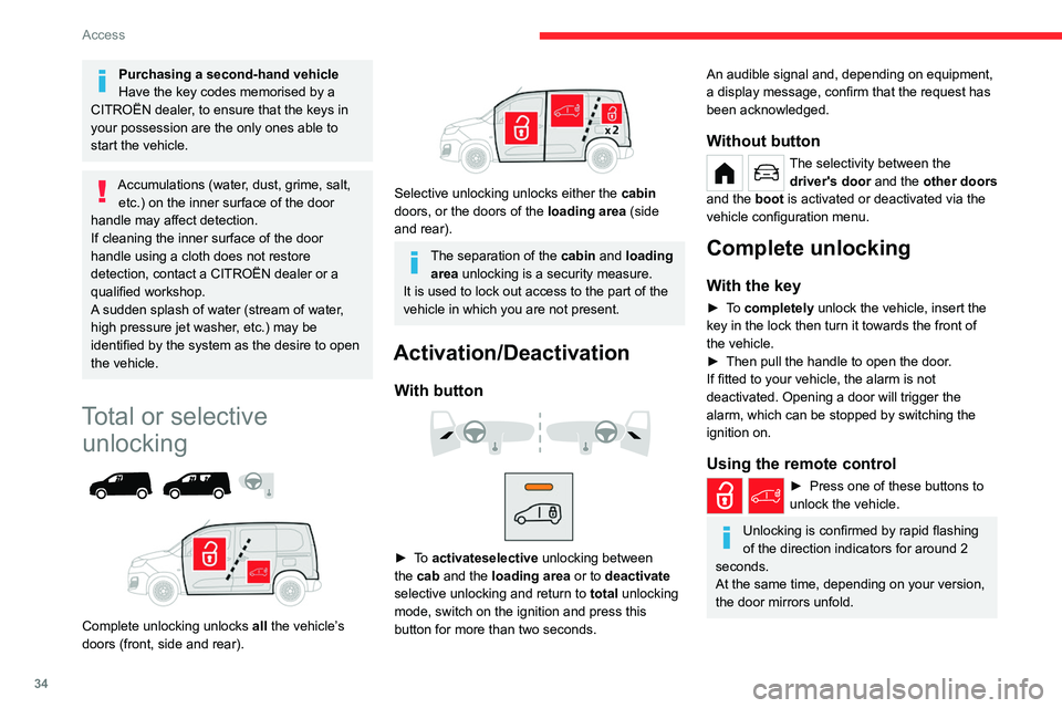 CITROEN BERLINGO VAN 2023 Owners Guide 34
Access
Purchasing a second-hand vehicle
Have the key codes memorised by a
CITROËN dealer, to ensure that the keys in
your possession are the only ones able to
start the vehicle.
Accumulations ( CITROEN BERLINGO VAN 2023 Owners Guide 34
Access
Purchasing a second-hand vehicle
Have the key codes memorised by a
CITROËN dealer, to ensure that the keys in
your possession are the only ones able to
start the vehicle.
Accumulations (