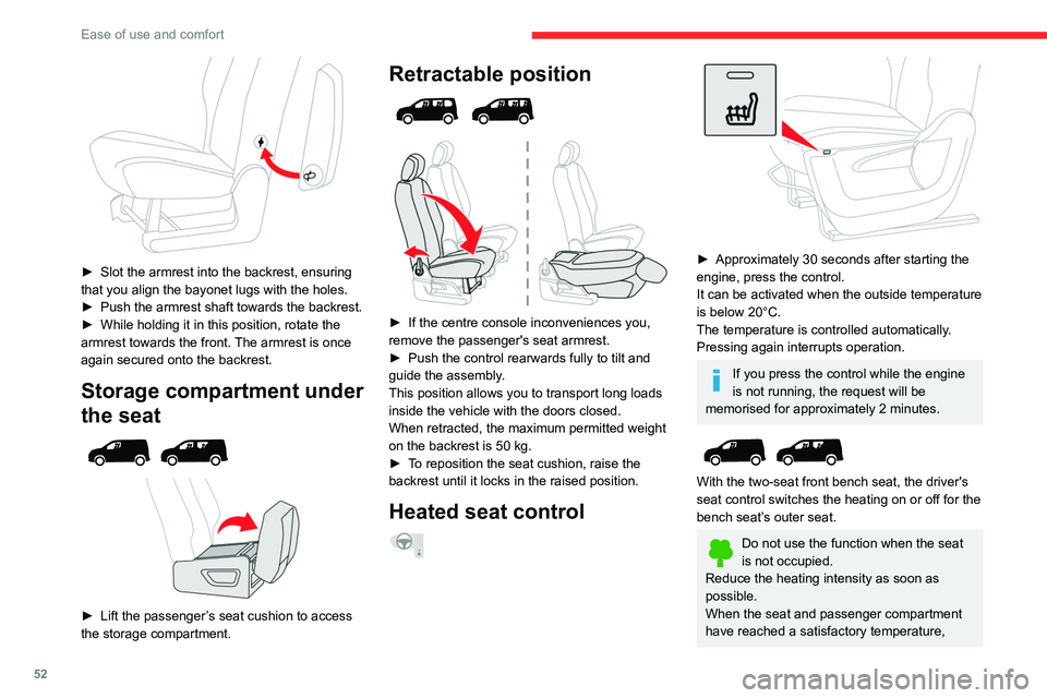 CITROEN BERLINGO VAN 2023 Workshop Manual 52
Ease of use and comfort
► Slot the armrest into the backrest, ensuring
that you align the bayonet lugs with the holes.
►
Push the armrest shaft towards the backrest.
►
While holding i CITROEN BERLINGO VAN 2023 Workshop Manual 52
Ease of use and comfort
► Slot the armrest into the backrest, ensuring
that you align the bayonet lugs with the holes.
►
Push the armrest shaft towards the backrest.
►
While holding i