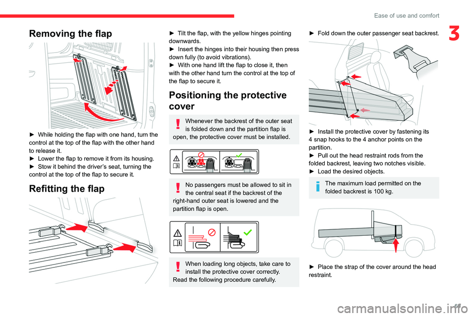 CITROEN BERLINGO VAN 2023 Manual PDF 69
Ease of use and comfort
3Removing the flap
► While holding the flap with one hand, turn the
control at the top of the flap with the other hand
to release it.
►
Lower the flap to remove i CITROEN BERLINGO VAN 2023 Manual PDF 69
Ease of use and comfort
3Removing the flap
► While holding the flap with one hand, turn the
control at the top of the flap with the other hand
to release it.
►
Lower the flap to remove i