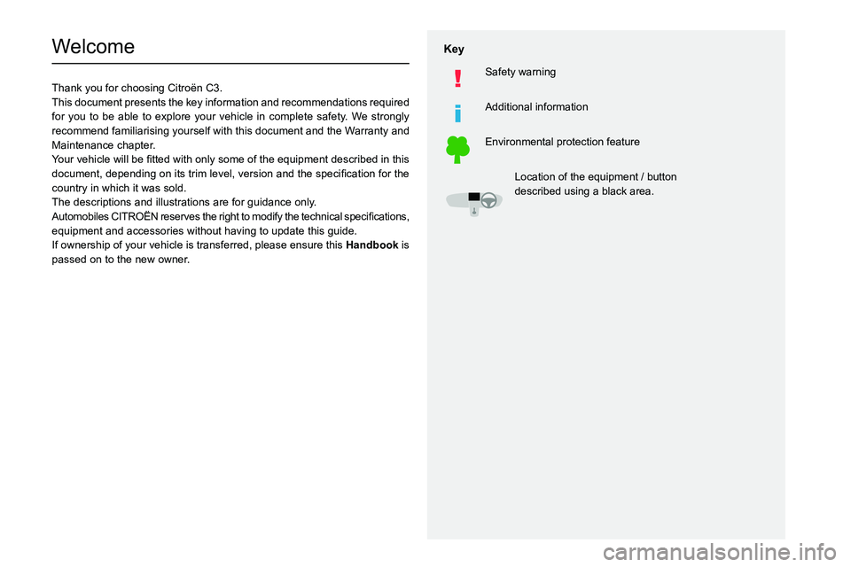 CITROEN C3 2023  Owners Manual   
 
 
 
  
 
  
 
  
 
 
   
 
 
   
 
 
  
 
   
Welcome
Thank you for choosing Citro