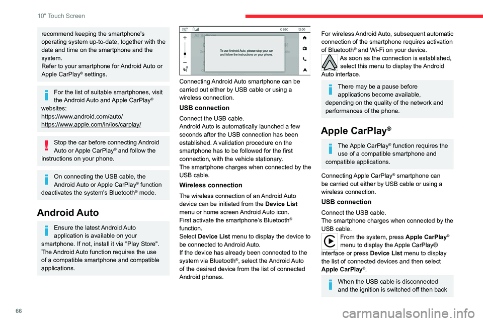 CITROEN C3 2023 Repair Manual 66
10" Touch Screen
recommend keeping the smartphone's
operating system up-to-date, together with the
date and time on the smartphone and the
system.
Refer to your smartphone for Android Au CITROEN C3 2023 Repair Manual 66
10" Touch Screen
recommend keeping the smartphone's
operating system up-to-date, together with the
date and time on the smartphone and the
system.
Refer to your smartphone for Android Au