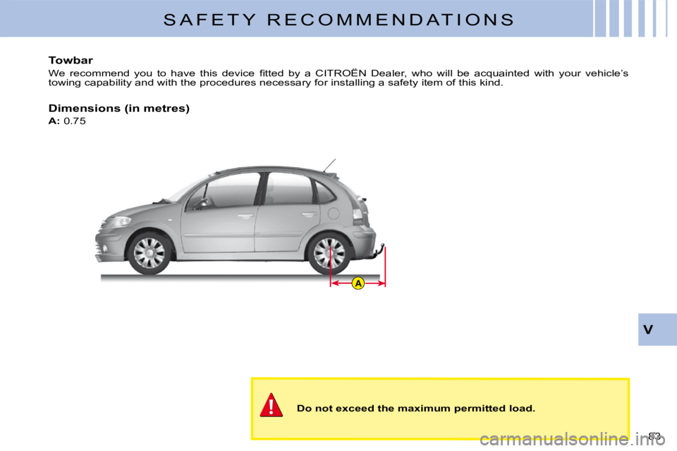 CITROEN C3 2016 Manual Online A
�8�3� 
V
�S �A �F �E �T �Y �  �R �E �C �O �M �M �E �N �D �A �T �I �O �N �S
�T�o�w�b�a�r
�W�e�  �r�e�c�o�m�m�e�n�d�  �y�o�u�  �t�o�  �h�a�v�e�  �t�h�i�s�  �d�e�v�i�c�e�  �ﬁ� �t�t�e�d�  �b�y�  �a�  