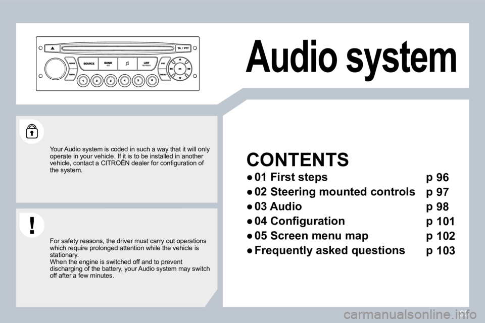 CITROEN C3 2016  Owners Manual 95
 Audio system 
  CONTENTS 
� � � 