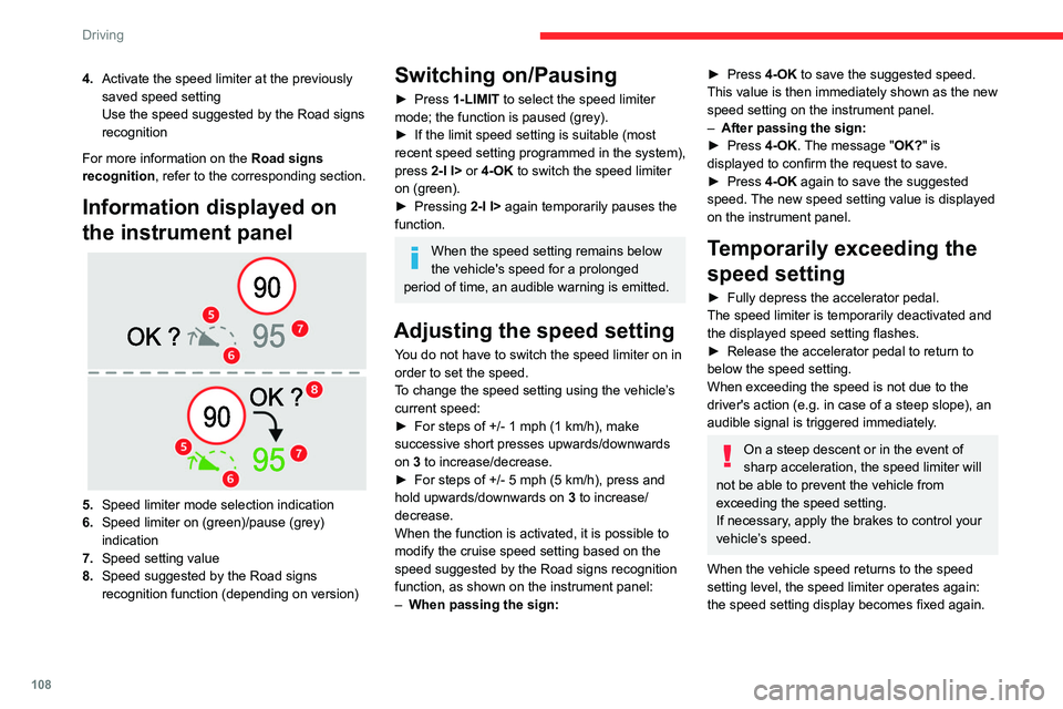 CITROEN C5 2023 Workshop Manual 108
Driving
4.Activate the speed limiter at the previously
saved speed setting
Use the speed suggested by the Road signs
recognition
For more information on the Road signs
recognition , refer to t CITROEN C5 2023 Workshop Manual 108
Driving
4.Activate the speed limiter at the previously
saved speed setting
Use the speed suggested by the Road signs
recognition
For more information on the Road signs
recognition , refer to t