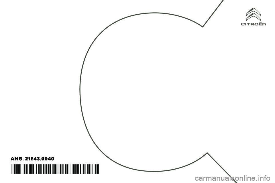 CITROEN C5 2022 Owners Manual
ANG.\0372
*21E43.0040* CITROEN C5 2022 Owners Manual
ANG.\0372
*21E43.0040*