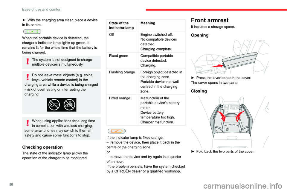 CITROEN C5 2022 Owners Manual 56
Ease of use and comfort
► With the charging area clear, place a device
in its centre.
When the portable device is detected, the
charger’s indicator lamp lights up green. It
remains lit f CITROEN C5 2022 Owners Manual 56
Ease of use and comfort
► With the charging area clear, place a device
in its centre.
When the portable device is detected, the
charger’s indicator lamp lights up green. It
remains lit f