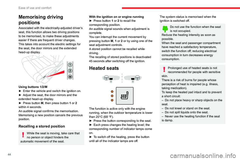 CITROEN C5 2021 Service Manual 44
Ease of use and comfort
Memorising driving
positions
Associated with the electrically-adjusted driver’s
seat, this function allows two driving positions
to be memorised, to make these adjustme CITROEN C5 2021 Service Manual 44
Ease of use and comfort
Memorising driving
positions
Associated with the electrically-adjusted driver’s
seat, this function allows two driving positions
to be memorised, to make these adjustme