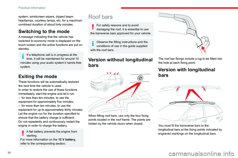 CITROEN C4 CACTUS 2023 Owners Manual 98
Practical information
Recommendations
► Distribute the load uniformly, taking
care to avoid overloading one of the sides.
► Arrange the heaviest part of the load as
close as possible to the CITROEN C4 CACTUS 2023 Owners Manual 98
Practical information
Recommendations
► Distribute the load uniformly, taking
care to avoid overloading one of the sides.
► Arrange the heaviest part of the load as
close as possible to the