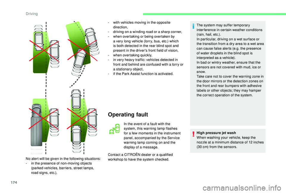 CITROEN C4 PICASSO 2022 Owners Manual 174
Operating fault
In the event of a fault with the
s ystem, this warning lamp flashes
for a
few moments in the instrument
panel, accompanied by the Ser vice
warning lamp coming on and the
dis CITROEN C4 PICASSO 2022 Owners Manual 174
Operating fault
In the event of a fault with the
s ystem, this warning lamp flashes
for a
few moments in the instrument
panel, accompanied by the Ser vice
warning lamp coming on and the
dis