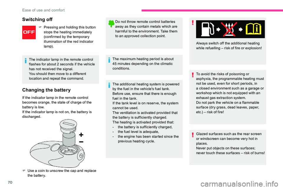 CITROEN C5 AIRCROSS 2019 Manual PDF 70
Changing the battery
If the indicator lamp in the remote control
becomes orange, the state of charge of the
battery is low.
If the indicator lamp is not on, the battery is
discharged.
F
U
se a CITROEN C5 AIRCROSS 2019 Manual PDF 70
Changing the battery
If the indicator lamp in the remote control
becomes orange, the state of charge of the
battery is low.
If the indicator lamp is not on, the battery is
discharged.
F
U
se a