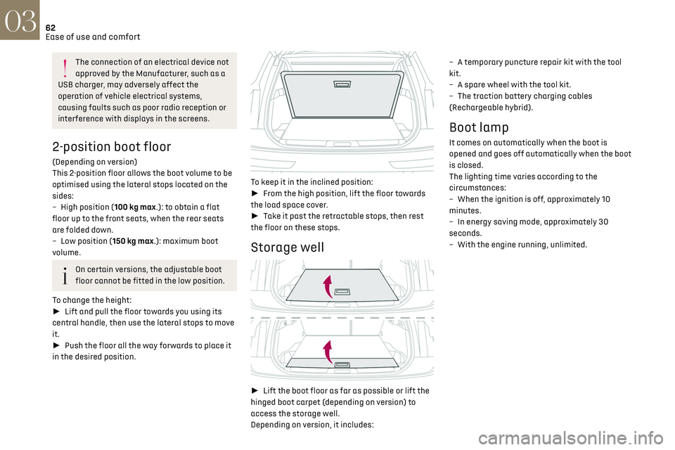 CITROEN DS7 CROSSBACK 2019 Repair Manual 62
Ease of use and comfort03
The connection of an electrical device not
approved by the Manufacturer, such as a
USB charger, may adversely affect the
operation of vehicle electrical systems,
causi CITROEN DS7 CROSSBACK 2019 Repair Manual 62
Ease of use and comfort03
The connection of an electrical device not
approved by the Manufacturer, such as a
USB charger, may adversely affect the
operation of vehicle electrical systems,
causi