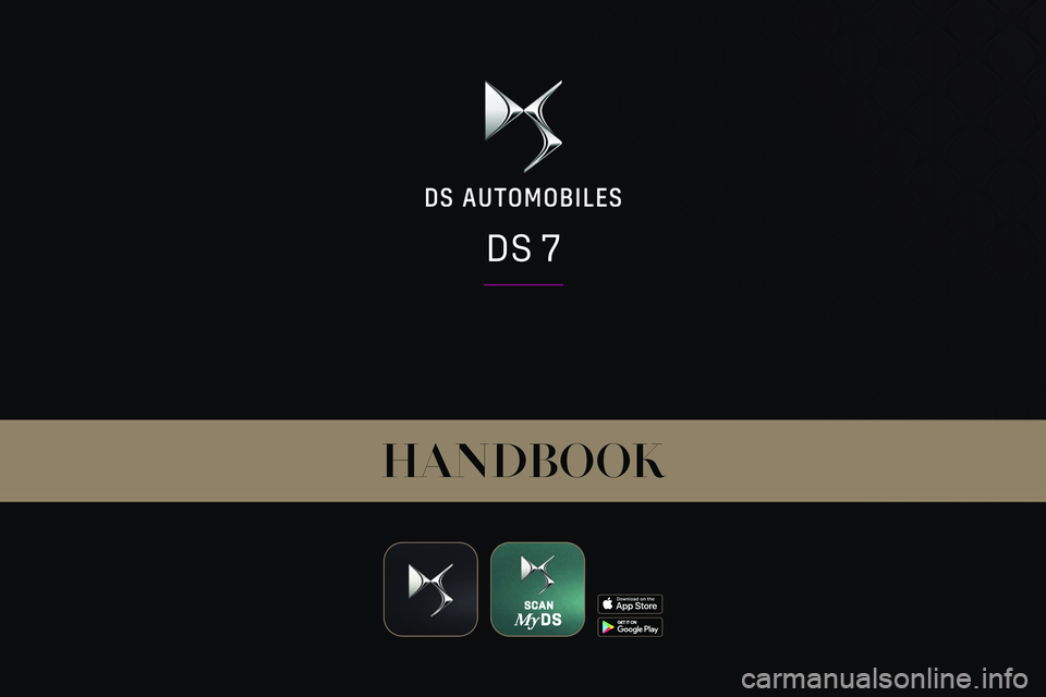 CITROEN DS7 CROSSBACK 2017  Owners Manual  
 
 
 
 
 
DS 7 
HANDBOOK  