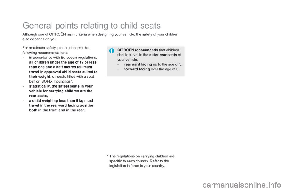 CITROEN DS5 2017 Owners Manual DS5_en_Chap06_securite-enfants_ed01-2015
General points relating to child seats
For maximum safety, please observe the
following recommendations:
-
i
n accordance with European regulations,
all ch CITROEN DS5 2017 Owners Manual DS5_en_Chap06_securite-enfants_ed01-2015
General points relating to child seats
For maximum safety, please observe the
following recommendations:
-
i
n accordance with European regulations,
all ch