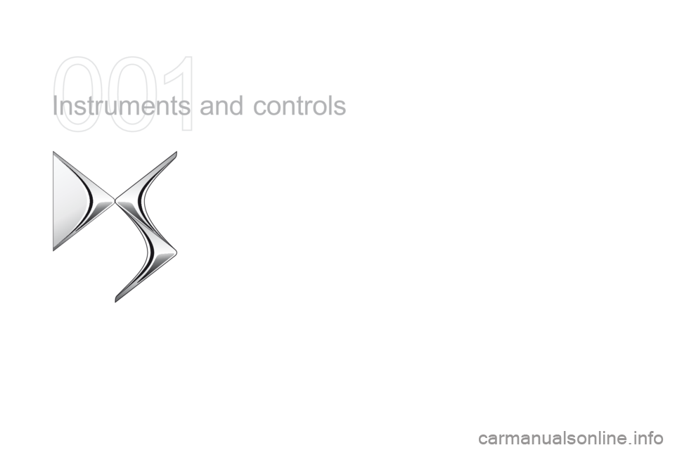 CITROEN DS5 2017 User Guide DS5_en_Chap01_controle-de-marche_ed01-2015
Instruments and controls CITROEN DS5 2017 User Guide DS5_en_Chap01_controle-de-marche_ed01-2015
Instruments and controls