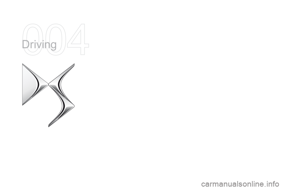 CITROEN DS5 2017 Owners Manual DS5_en_Chap04_conduite_ed01-2015
Driving CITROEN DS5 2017 Owners Manual DS5_en_Chap04_conduite_ed01-2015
Driving