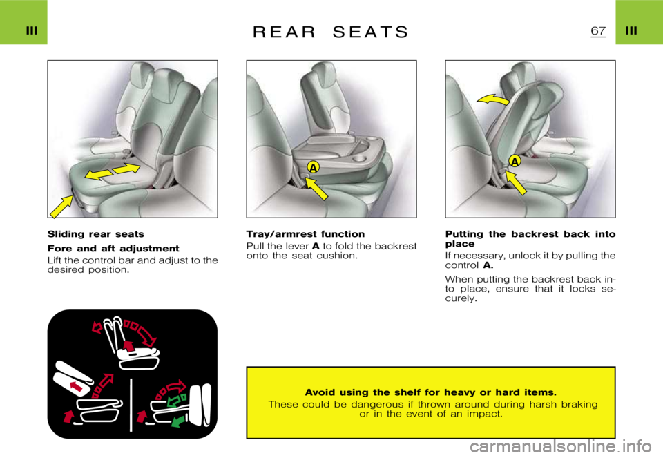 CITROEN XSARA PICASSO 2010 Repair Manual AA
�I�I�I�I�I�I�R �E �A �R �S �E �A �T �S
�S�l�i�d�i�n�g �r�e�a�r �s�e�a�t�s 
�F�o�r�e �a�n�d �a�f�t �a�d�j�u�s�t�m�e�n�t 
�L�i�f�t �t�h�e �c�o�n�t�r�o�l �b�a�r �a�n�d �a�d�j�u�s�t �t�o �t�h�e 
�d�e�s