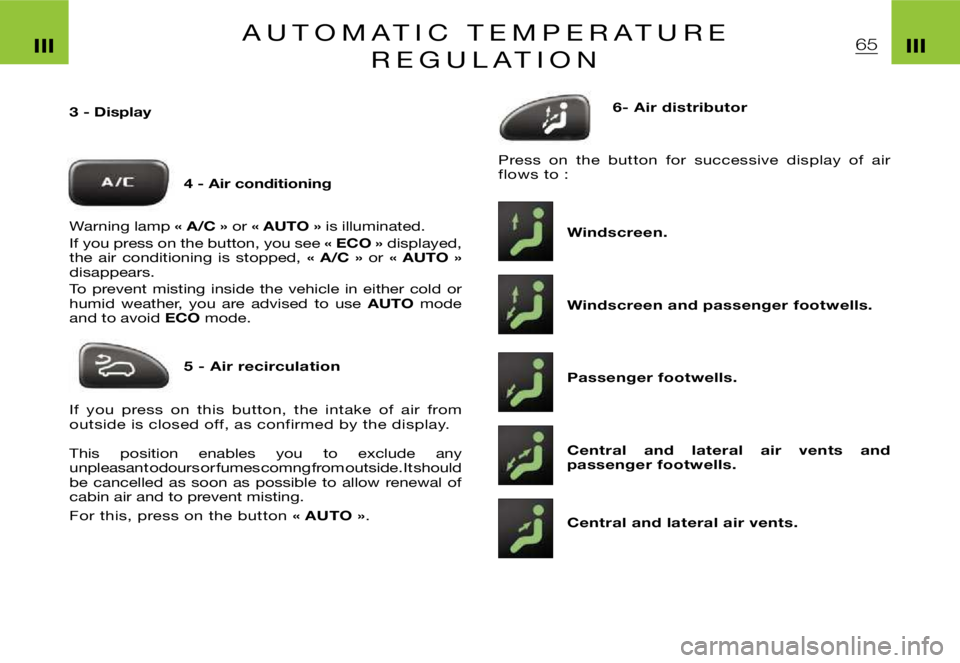 CITROEN XSARA PICASSO 2009 Workshop Manual ฀6฀5฀I฀I฀I฀I฀I฀I฀A ฀U ฀T ฀O ฀M ฀A ฀T ฀I ฀C ฀฀ ฀T ฀E ฀M ฀P ฀E ฀R ฀A ฀T ฀U ฀R ฀E ฀฀ ฀฀
฀R ฀E ฀G ฀U ฀L ฀A ฀T ฀I ฀O 