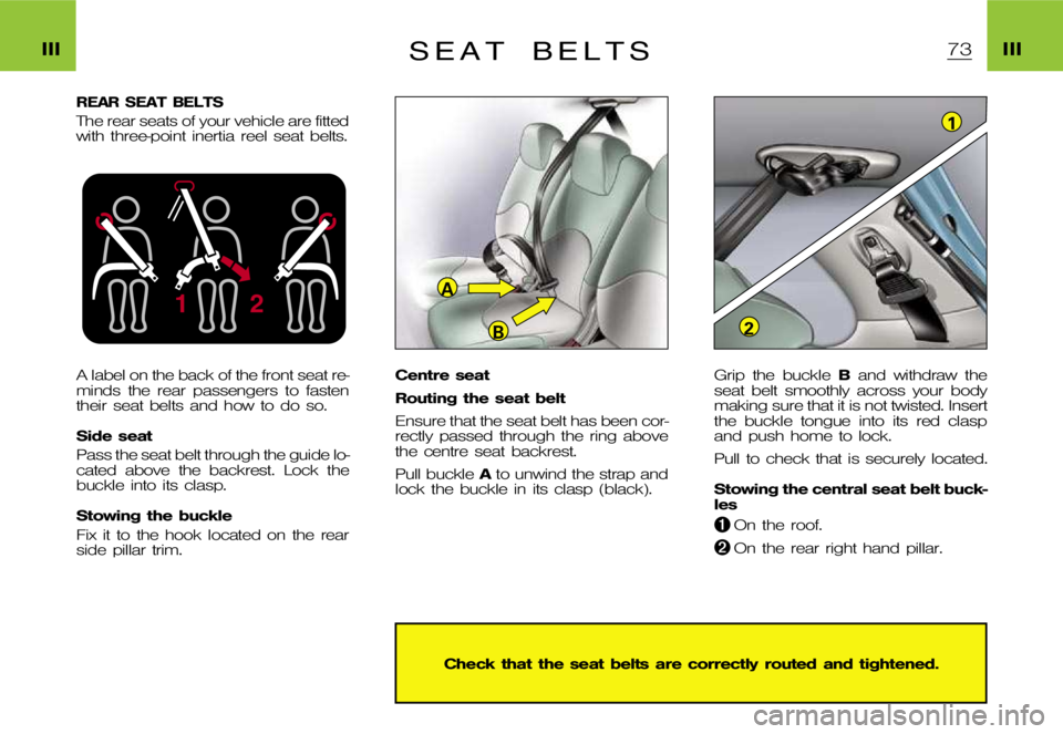 CITROEN XSARA PICASSO 2009 Repair Manual 1
2
A
B
�2
�1
�I�I�I �I�I�I�S �E �A �T �B �E �L �T �S
�R�E�A�R �S�E�A�T �B�E�L�T�S
�T�h�e �r�e�a�r �s�e�a�t�s �o�f �y�o�u�r �v�e�h�i�c�l�e �a�r�e �f�i�t�t�e�d 
�w�i�t�h �t�h�r�e�e�-�p�o�i�n�t �i�n�e�r