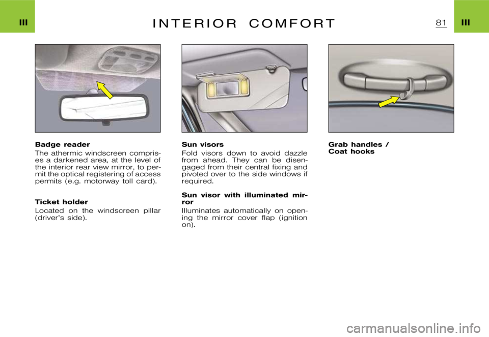 CITROEN XSARA PICASSO 2009 Manual PDF �I�I�I�I�I�I�I �n �t �e �r �i �o �r �c �o �m �f �o �r �t
�B�a�d�g�e �r�e�a�d�e�r 
�T�h�e �a�t�h�e�r�m�i�c �w�i�n�d�s�c�r�e�e�n �c�o�m�p�r�i�s�- 
�e�s �a �d�a�r�k�e�n�e�d �a�r�e�a�, �a�t �t�h�e �l�e�v�