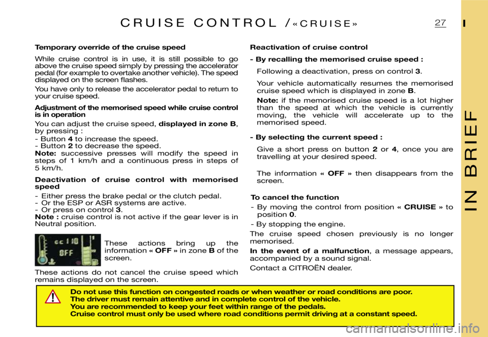 CITROEN XSARA PICASSO 2001 User Guide ฀I ฀N ฀฀ ฀B ฀R ฀I ฀E ฀F
฀I฀2฀7฀C ฀R ฀U ฀I ฀S ฀E ฀฀ ฀C ฀O ฀N ฀T ฀R ฀O ฀L ฀฀ ฀/฀« ฀C ฀R ฀U ฀I ฀S ฀E ฀»
฀T฀e฀m฀p฀o
