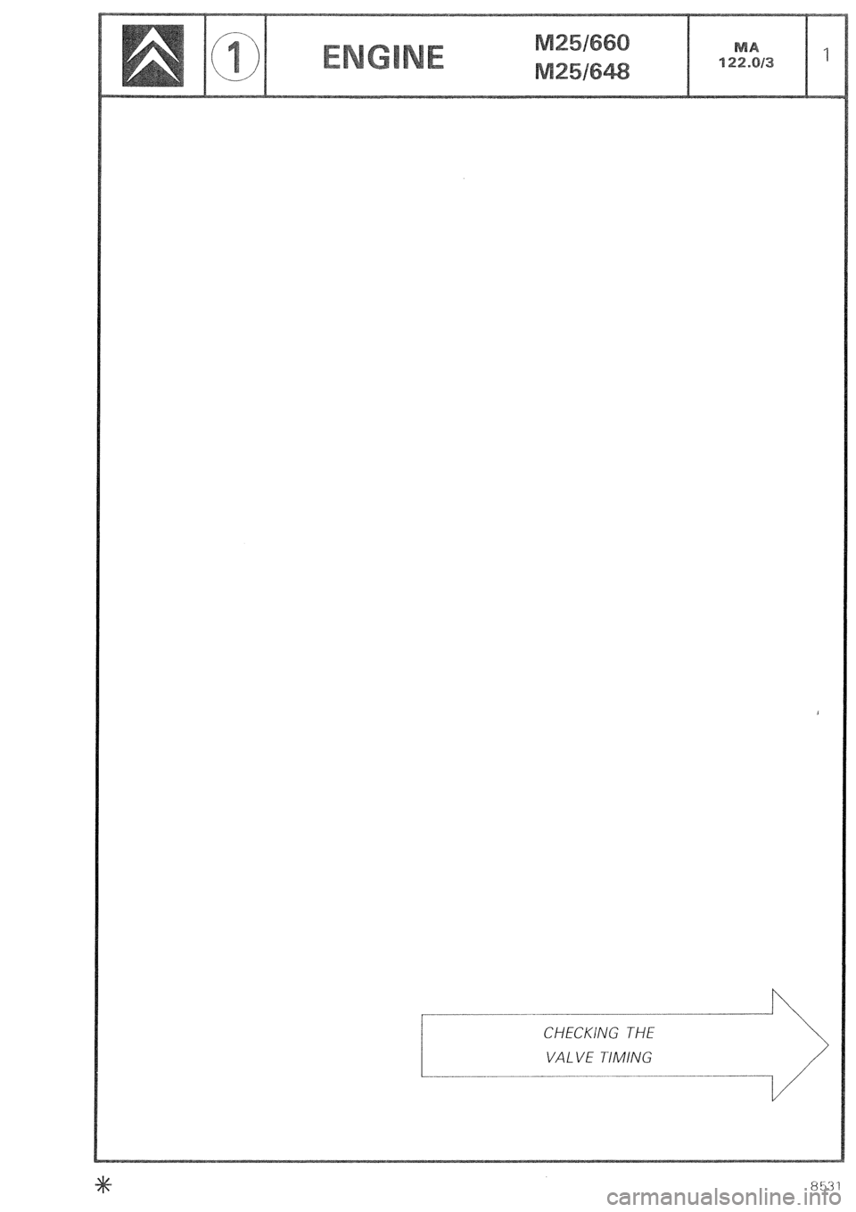 CITROEN CX 1988  Service Manual l-- 
CHECKING THE 
VALVE TIMING  