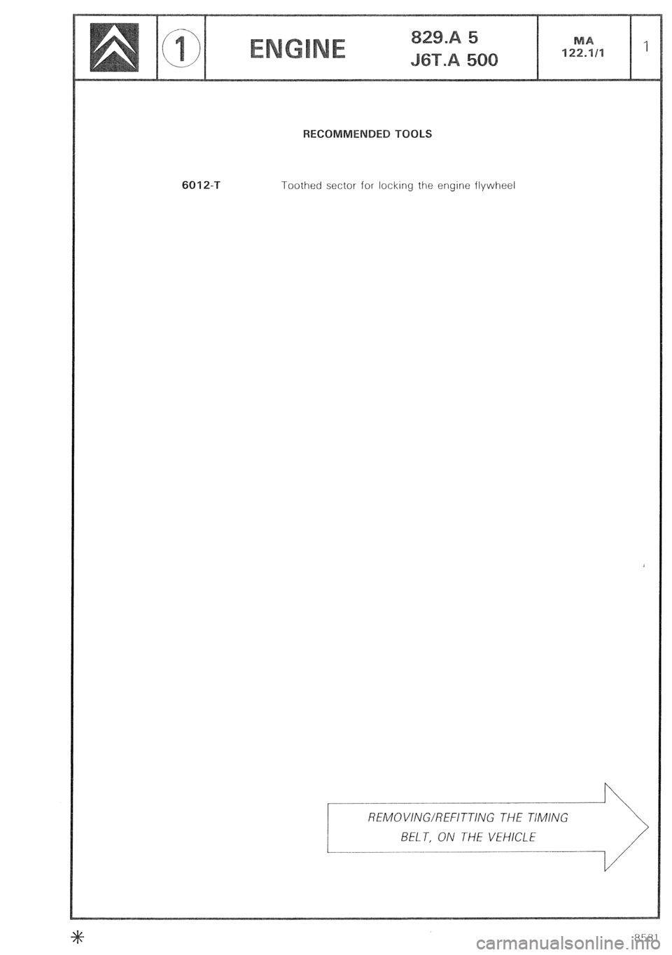 CITROEN CX 1988  Service Manual Toothed sector for locking the engine flywheel REMOVING/REFITTING THE TIMING 
BUT, ON THE VEHICLE 
---____ .-  