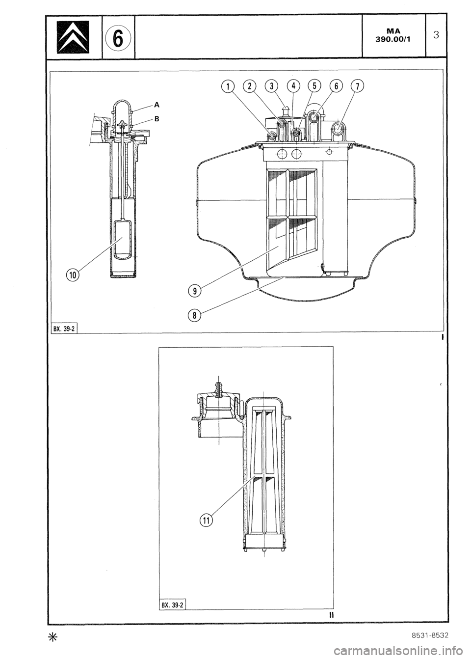 CITROEN CX 1988 Service Manual A
B
;x. 39-2
BX. 39-2
8531 -a532 CITROEN CX 1988 Service Manual A
B
;x. 39-2
BX. 39-2
8531 -a532