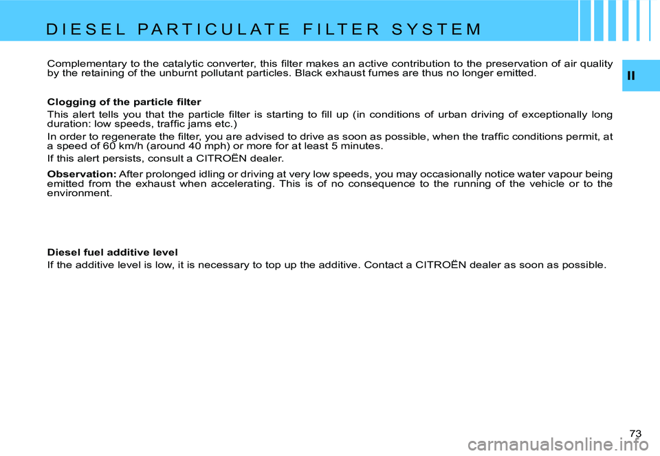 CITROEN C4 DAG 2006 Manual PDF �I�I
�7�3 � 
�C�o�m�p�l�e�m�e�n�t�a�r�y� �t�o� �t�h�e� �c�a�t�a�l�y�t�i�c� �c�o�n�v�e�r�t�e�r�,� �t�h�i�s� �ﬁ�l�t�e�r �m�a�k�e�s �a�n �a�c�t�i�v�e �c�o�n
�t�r�i�b�u�t�i�o�n �t�o �t�h�e �p�r�e�s�e�r�