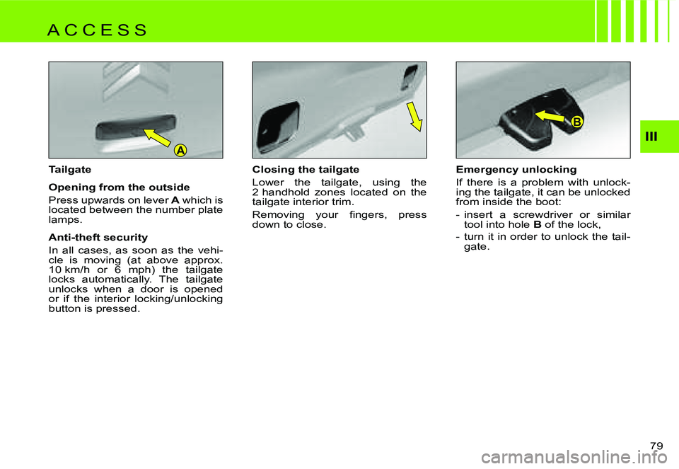 CITROEN C4 DAG 2006 Manual PDF �A
�B
�I�I�I
�7�9� 
�C�l�o�s�i�n�g� �t�h�e� �t�a�i�l�g�a�t�e 
�L�o�w�e�r�  �t�h�e�  �t�a�i�l�g�a�t�e�,�  �u�s�i�n�g�  �t�h�e�  
�2� �h�a�n�d�h�o�l�d�  �z�o�n�e�s�  �l�o�c�a�t�e�d�  �o�n�  �t�h�e� 
�t�
